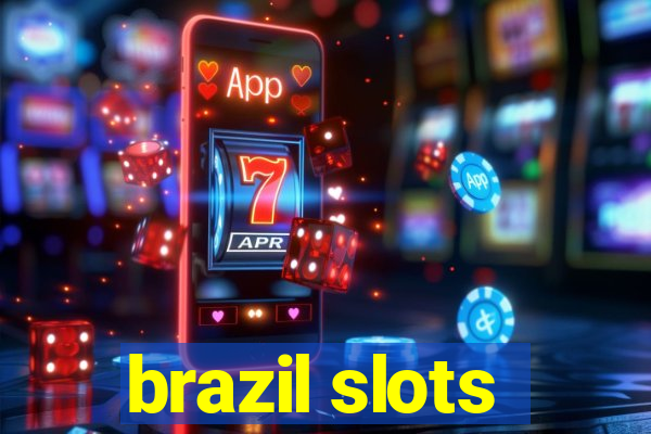 brazil slots